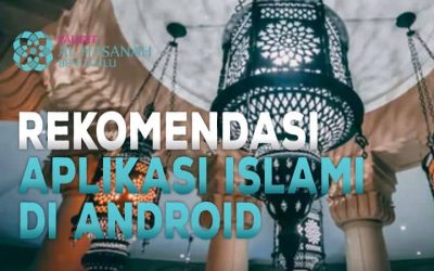 Rekomendasi Aplikasi Islami di Android