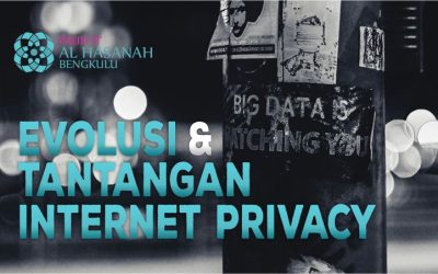 Evolusi dan Tantangan Internet Privacy